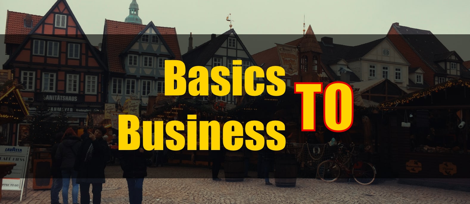 Basics To Business Basics To Business