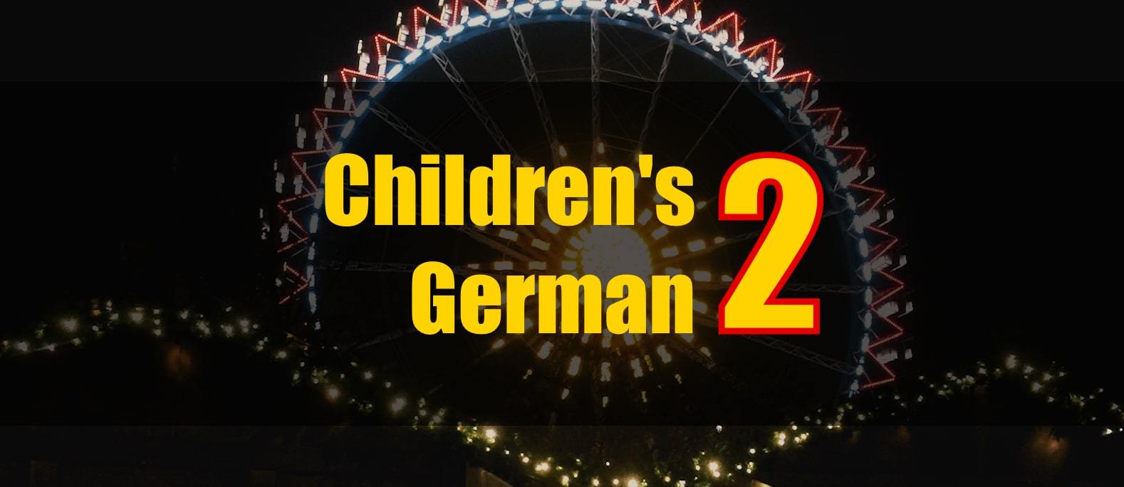 Children's German 2 Children's German 2