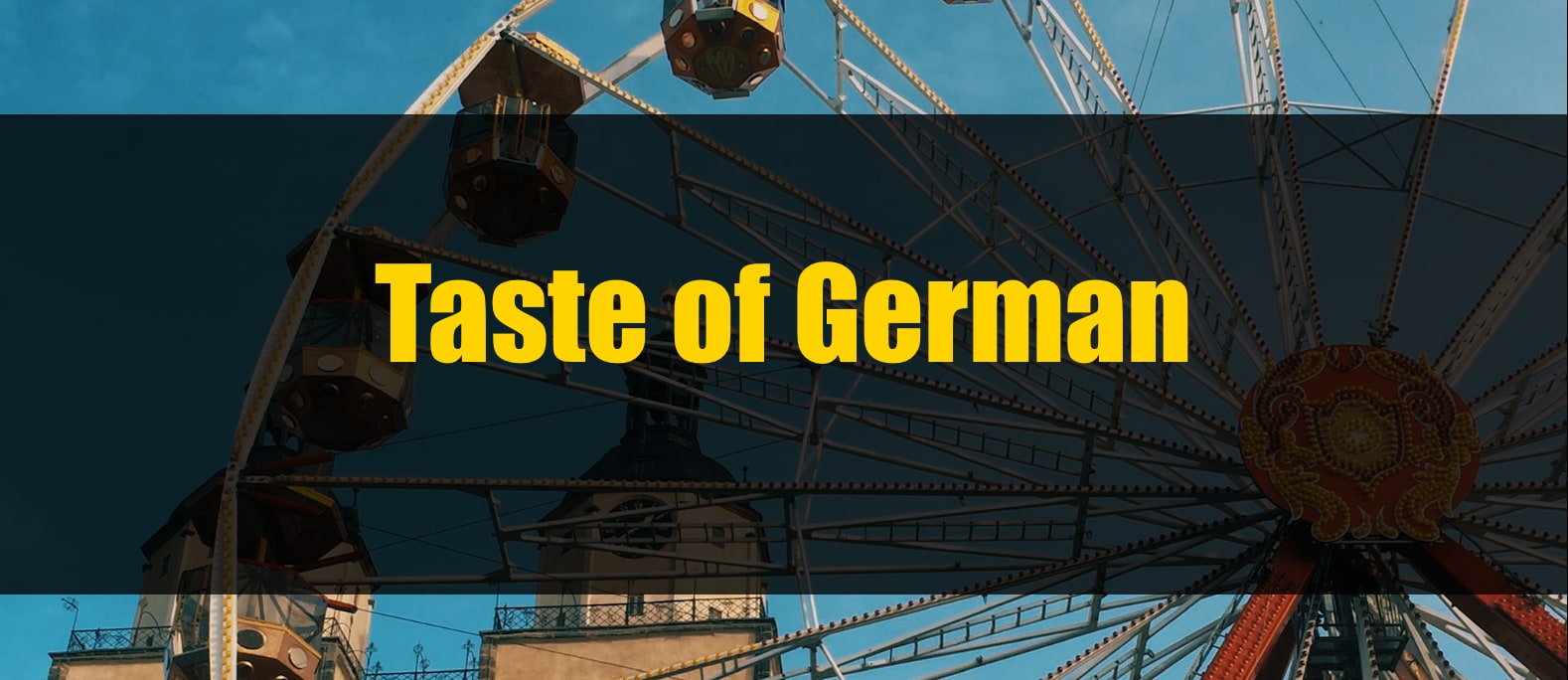 Taste of German